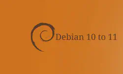 Featured image of post Debian 10 to 11
